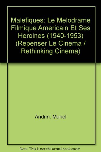 9789052012100: Malfiques : le mlodrame filmique amricain et ses hrones