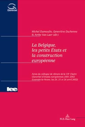 Beispielbild fr La Belgique, les petits Etats et la construction europenne (Quel zum Verkauf von Librairie La Canopee. Inc.