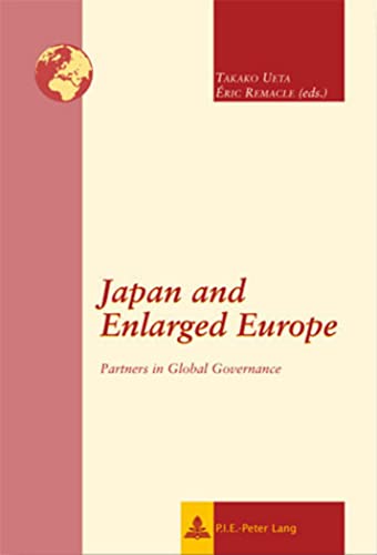 9789052012599: Japan and Enlarged Europe: Partners in Global Governance (New International Insights/Nouveaux Regards sur l’International)