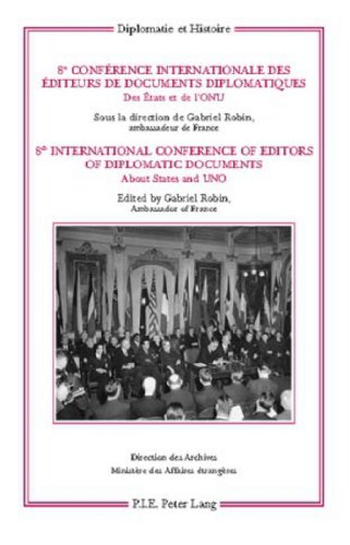 Beispielbild fr 8e Conference internationale des Editeurs de documents diplomatique/8th International Conference of Editors of diplomatic Documents (Diplomatie Et Histoire) zum Verkauf von Zubal-Books, Since 1961