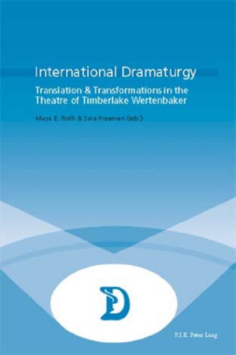 Stock image for International Dramaturgy: Translation & Transformations in the Theatre of Timberlake Wertenbaker for sale by Book Dispensary