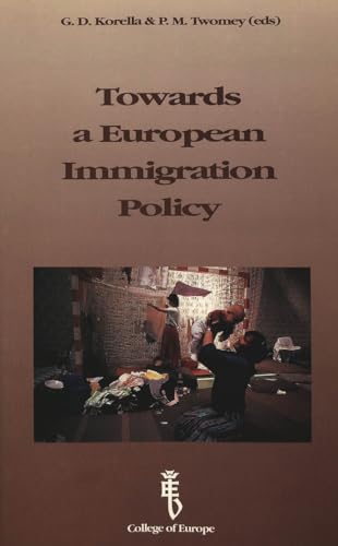 9789052014098: Towards a European Immigration Policy: Current Situation - Perspectives