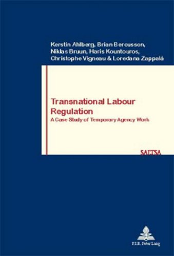 Stock image for Transnational Labour Regulation: A Case Study of Temporary Agency Work (Travail et Soci�t� / Work and Society) for sale by Phatpocket Limited