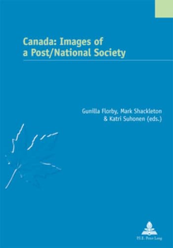 Stock image for Canada: Images of a Post/National Society (tudes canadiennes ? Canadian Studies, Band 19) for sale by medimops