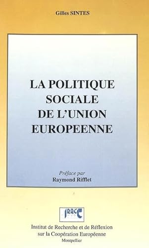 Beispielbild fr La Politique Sociale De L'union Europenne zum Verkauf von RECYCLIVRE
