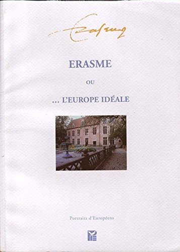 Stock image for ERASME OU.L'EUROPE IDEALE for sale by Ammareal