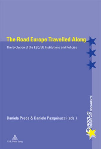 Stock image for The Road Europe Travelled Along: The Evolution of the EEC/EU Institutions and Policies (Euroclio) (English and French Edition) for sale by dsmbooks