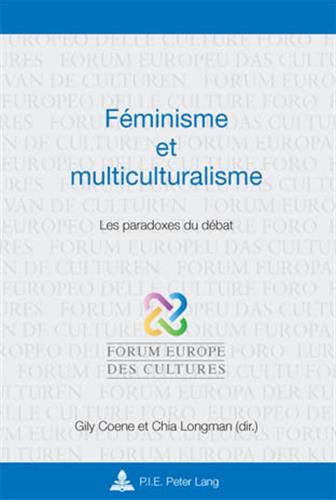 Imagen de archivo de F minisme et multiculturalisme: Les paradoxes du d bat (Europe des cultures / Europe of cultures) (French Edition) a la venta por dsmbooks