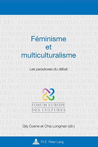 Stock image for F minisme et multiculturalisme: Les paradoxes du d bat (Europe des cultures / Europe of cultures) (French Edition) for sale by dsmbooks