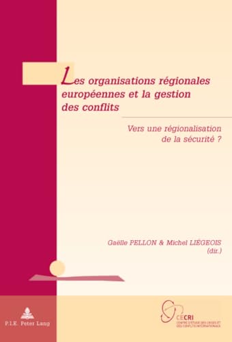 9789052016634: Les organisations rgionales europennes et la gstion des conflits