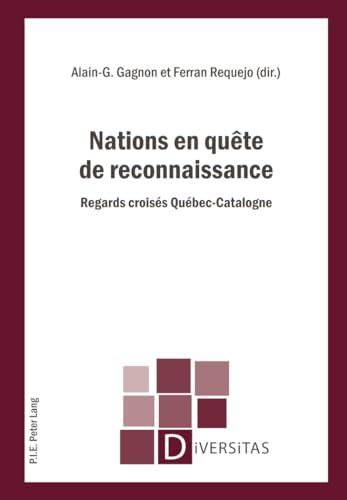 Stock image for Nations en qute de reconnaissance: Regards croiss Qubec-Catalogne [Broch] Gagnon, Alain-G. for sale by BIBLIO-NET