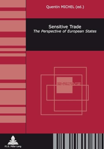 Beispielbild fr Sensitive Trade: The Perspective of European States: 5 (Non-Prolif ration et S curit / Non-Proliferation and Security) zum Verkauf von AwesomeBooks