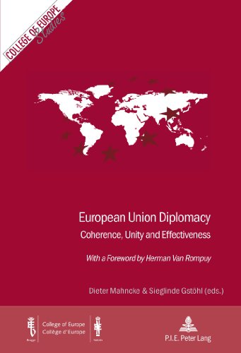 9789052018423: European Union Diplomacy: Coherence, Unity and Effectiveness - With a Foreword by Herman Van Rompuy: 15 (Cahiers du Collge d’Europe / College of Europe Studies)