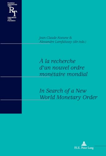 Beispielbild fr A la recherche d'un nouvel ordre montaire mondial [Broch] Koeune, Jean-Claude et Lamfalussy, Alexandre zum Verkauf von BIBLIO-NET