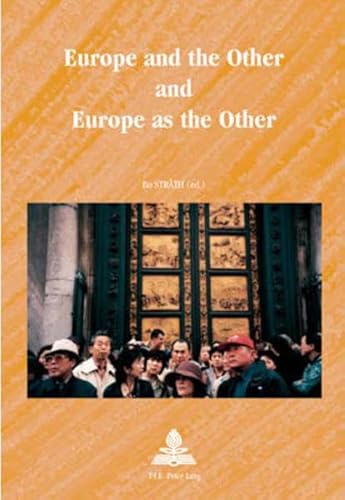 Imagen de archivo de Europe and the Other and Europe as the Other: Third Printing (Europe plurielle/Multiple Europes) a la venta por Wonder Book