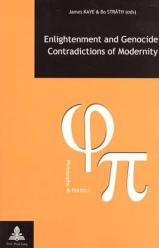 Immagine dell'editore per Enlightenment and Genocide, Contradictions of Modernity (Philosophie et Politique / Philosophy and Politics, Band 5) venduto da medimops