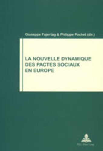 La nouvelle dynamique des pactes sociaux en Europe (Travail et SociÃ©tÃ© / Work and Society) (French Edition) (9789052019277) by Fajertag, Giuseppe; Pochet, Philippe