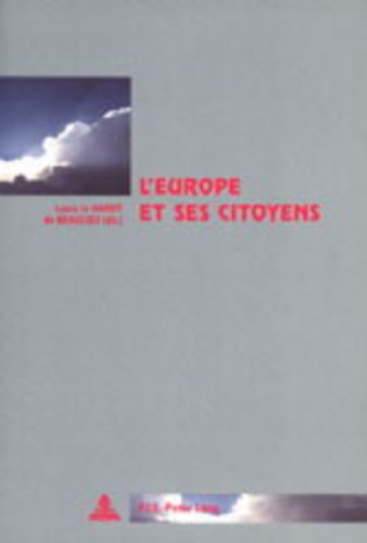 Stock image for L'Europe et ses citoyens. Collection : La Cit europenne, N 22. for sale by AUSONE