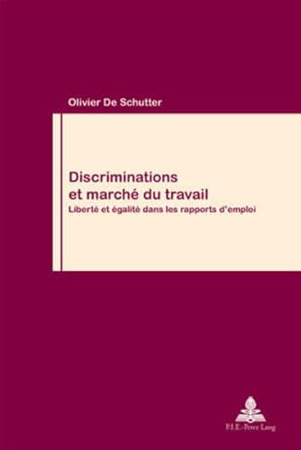 Stock image for Discriminations et marche du travail De Schutter, Olivier for sale by Au bon livre