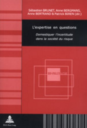 Beispielbild fr L'expertise en questions Domestiquer l'incertitude dans la zum Verkauf von Librairie La Canopee. Inc.