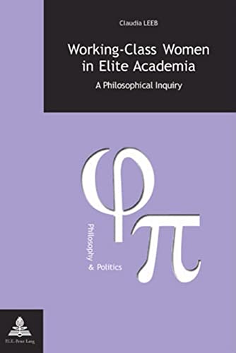 Beispielbild fr Working-Class Women in Academia A Philosophical Inquiry zum Verkauf von Librairie La Canopee. Inc.