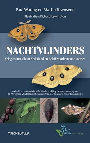 9789052106250: Nachtvlinders: veldgids met alle in Nederland en Belgi voorkomende soorten: veldgids met alle in Nederland en Belgi voorkomende soorten