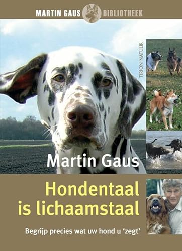Beispielbild fr Hondentaal is lichaamstaal: begrijp precies wat uw hond u 'zegt' zum Verkauf von Ammareal