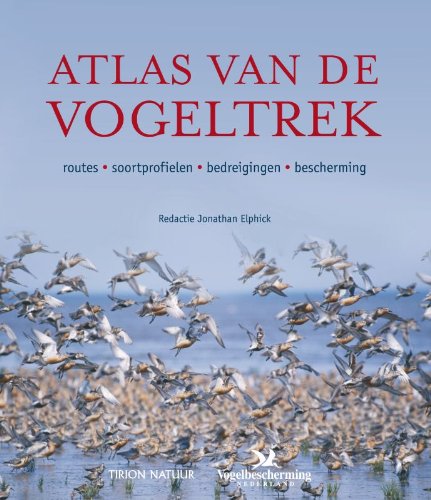 9789052106908: Atlas van de vogeltrek: routes, soortprofilelen, bedreigingen, beschermingen