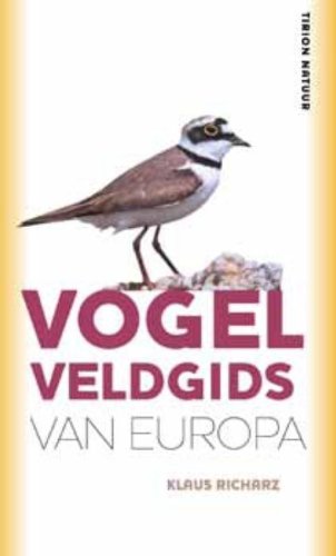 9789052108643: Tirion natuur Vogel veldgids van Europa