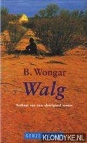 Stock image for Walg. Verhaal van een aboriginal vrouw for sale by medimops