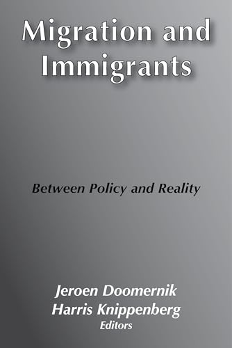 Imagen de archivo de Migration and Immigrants: Between Policy and Reality a la venta por Reuseabook