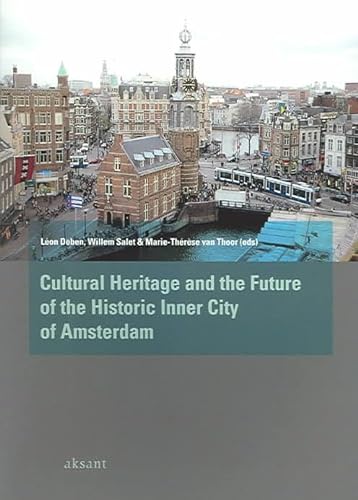 Stock image for Cultural heritage and the future of the historic inner city of Amsterdam. for sale by Kloof Booksellers & Scientia Verlag
