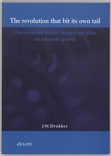 Beispielbild fr The Revolution That Bit Its Own Tail : How Economic History Changed Our Ideas on Economic Growth zum Verkauf von Better World Books