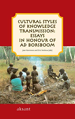 9789052602981: Cultural styles of knowledge transmission: essays in honour of Ad Borsboom