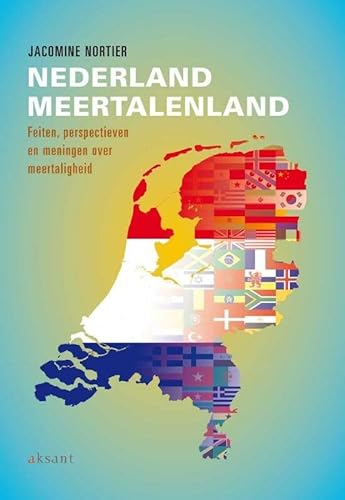 9789052603384: Nederland meertalenland: feiten, perspectieven en meningen over meertaligheid