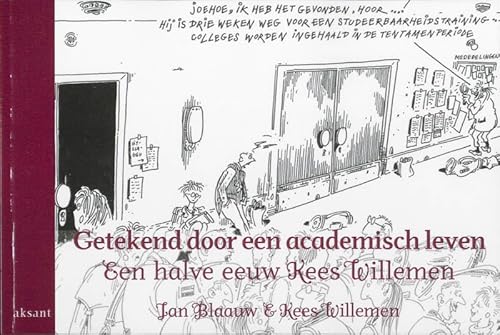 Beispielbild fr Getekend door een academisch leven. Een halve eeuw Kees Willemen zum Verkauf von Antiquariaat Schot