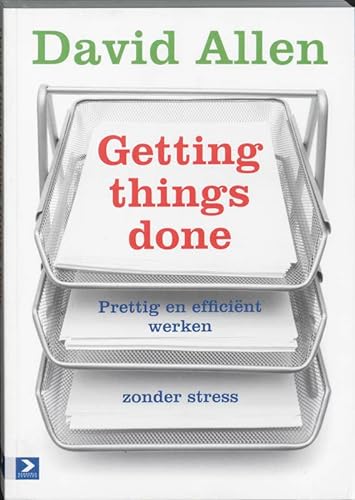 9789052616261: Getting things done: Prettig efficint werken zonder stress: prettig en efficient werken zonder stress