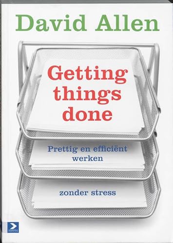 Stock image for Getting things done: Prettig efficint werken zonder stress for sale by medimops