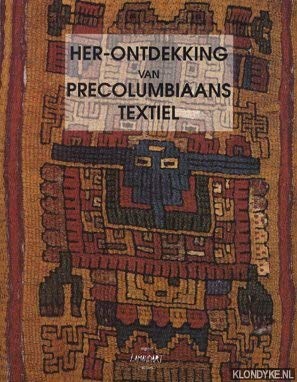 9789052760094: Her-ontdekking van precolumbiaans textiel