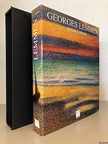 Georges Lemmen, 1865-1916: Monographie geÌneÌrale suivie du catalogue raisonneÌ de l'Å“uvre graveÌ (French Edition) (9789053250020) by CARDON ROGER