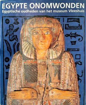 9789053250389: Egypte onomwonden: Egyptische oudheden van het Museum Vleeshuis