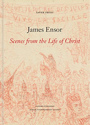 Stock image for James Ensor : Scenes from the Life of Christ -Language: french for sale by GreatBookPrices