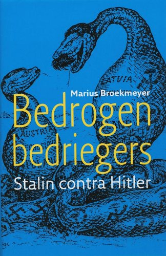9789053304563: Bedrogen bedriegers: Stalin contra Hitler