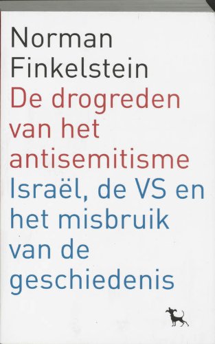 Beispielbild fr De drogreden van het antisemitisme en het misbruik van de geschiedenis / druk 1 zum Verkauf von La Plume Franglaise