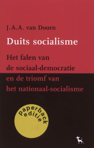 Beispielbild fr Duits socialisme: het falen van de sociaal-democratie en de triomf van het nationaal socialisme zum Verkauf von Klondyke