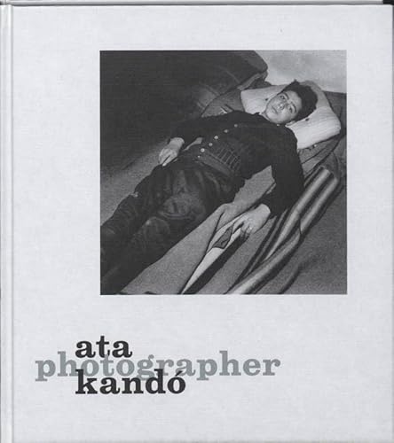 Beispielbild fr Ata Kando, Photographer zum Verkauf von Louis Tinner Bookshop
