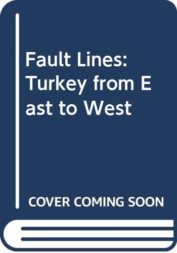 9789053307168: George Georgiou. Fault Lines: Turkey from East to West (special ed.)