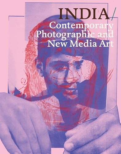 Imagen de archivo de INDIA: Contemporary Photographic ad New Media Art a la venta por HPB-Red