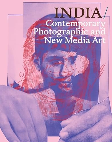 Stock image for INDIA: Contemporary Photographic ad New Media Art for sale by HPB-Red