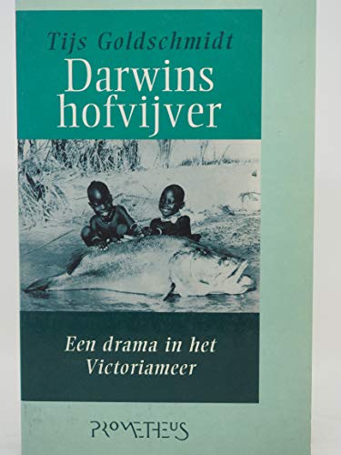 Darwins Hofvijer: Een Drama In Het Victoriameer.